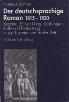 Hartmut Vollmer • Der deutschsprachige Roman 1815-1820