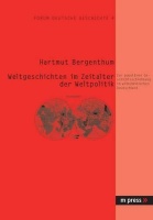 Hartmut Bergenthum • Weltgeschichten im Zeitalter...
