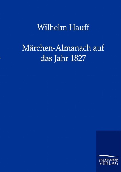 Wilhelm Hauff • Märchenalmanach auf das Jahr 1827