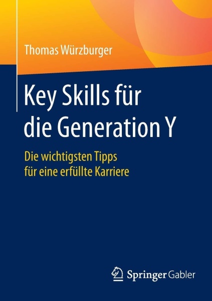 Thomas Würzburger • Key Skills für die Generation Y