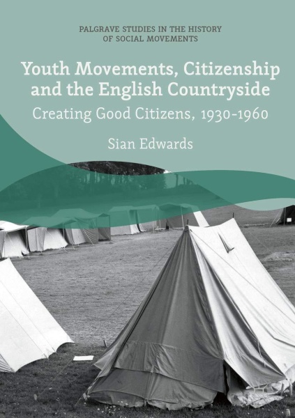 Sian Edwards • Youth Movements, Citizenship and the English Countryside