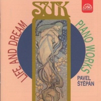 Josef Suk (1874-1935) • Life and Dream CD