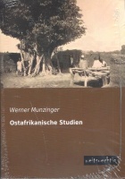 Werner Munzinger • Ostafrikanische Studien