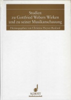 Studien zu Gottfried Webers Wirken und zu seiner...