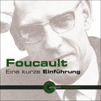 Michel Foucault • Eine kurze Einführung CD