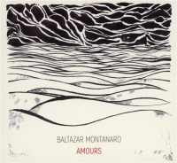 Baltazar Montanaro • Amours CD