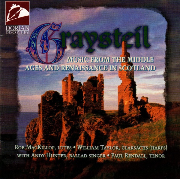 Graysteil • Music from the Middle Ages and Renaissance in Scotland CD