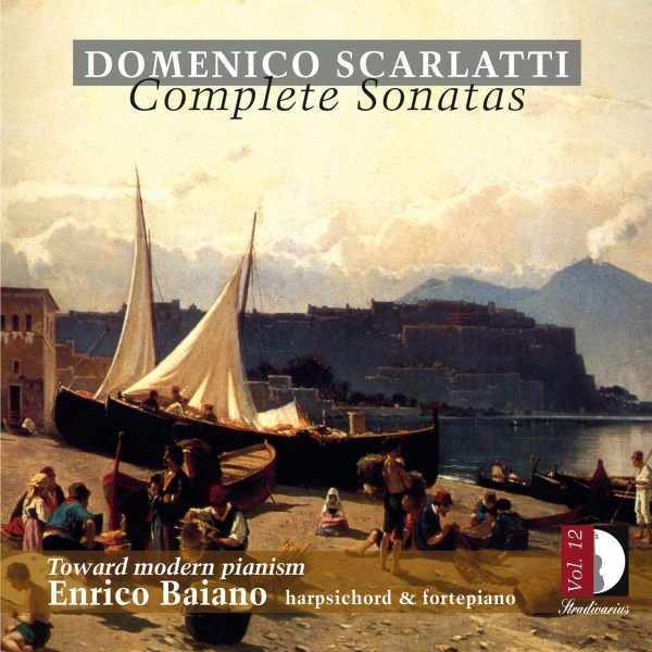 Domenico Scarlatti (1685-1757) • Complete Sonatas Vol. 12 Toward modern pianism CD
