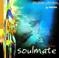 Karuna • Soulmate Melodies CD
