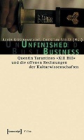 Unfinished Business • Quentin Tarantinos "Kill...