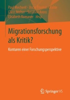Migrationsforschung als Kritik? • Konturen einer...