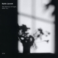 Keith Jarrett • The Melody at Night, with you CD