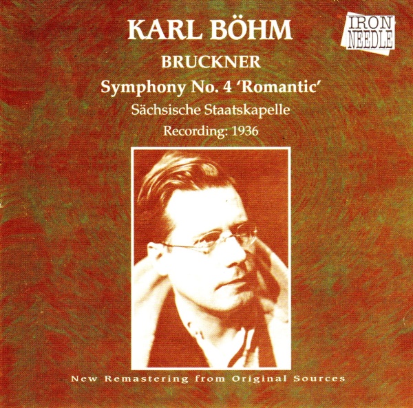 Karl Böhm: Anton Bruckner (1824-1896) • Symphony No. 4 Romantic CD