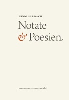 Hugo Sarbach • Notate & Poesien