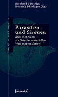 Parasiten und Sirenen • Zwischenräume als Orte...