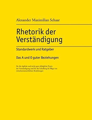 Alexander Maximilian Schaar • Rhetorik der Verständigung