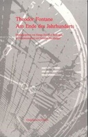 Theodor Fontane • Am Ende des Jahrhunderts, Band 2