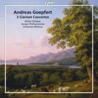 Carl Andreas Goepfert (1768-1818) • 3 Clarinet Concertos CD
