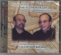 Mikhail Bronner • The Illusion of Life CD •...