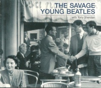 The Savage Young Beatles with Tony Sheridan CD