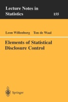 Leon Willenborg, Ton de Waal • Elements of Statistical Disclosure Control
