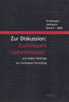 Zur Diskussion: Zuckmayers "Geheimreport"