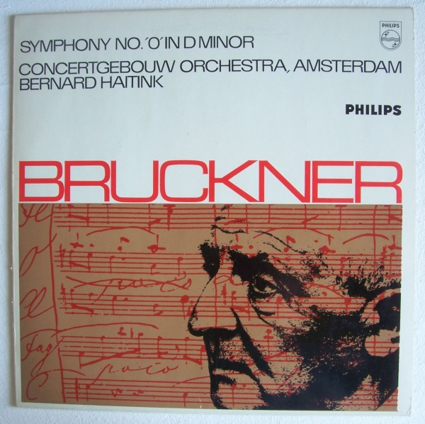 Anton Bruckner (1824-1896) • Symphony No. "0" in D minor LP • Bernard Haitink