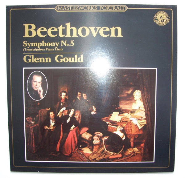 Glenn Gould: Beethoven • Symphony No. 5 (piano transcription by Liszt) LP