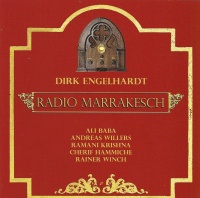 Dirk Engelhardt • Radio Marrakesch CD
