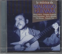 La Música de Walfrido Guevara CD