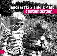 Janczarski & Siddik 4tet • Contemplation CD