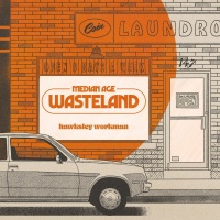 Hawksley Workman • Median Age Wasteland LP