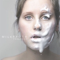 YvoeRee • Milkfroth CD