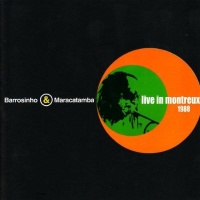 Barrosinho & Maracatamba • Live in Montreux,...