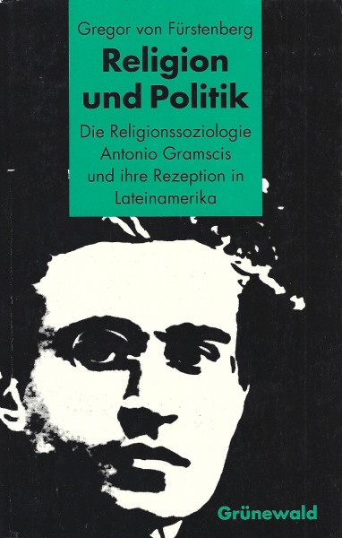 Gregor von Fürstenberg • Religion und Politik