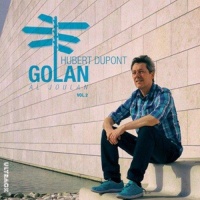 Hubert Dupont • Golan Al Joulan Vol.2 CD