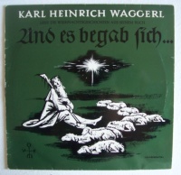 Karl Heinrich Waggerl • Und es begab sich 10"