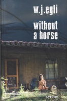 W. J. Egli • Without a Horse