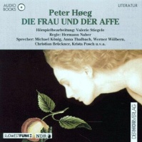 Peter Hoeg • Die Frau und der Affe 2 CDs