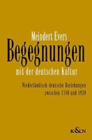 Meindert Evers • Begegnungen mit der deutschen Kultur