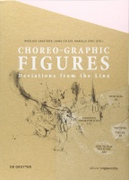 Choreo-graphic Figures • Deviations from the Line