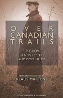 Over Canadian Trails • F. P. Grove in new letters...