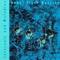 Donat Fisch Quartett • Intervals and Melodies CD