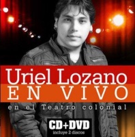 Uriel Lozano • En Vivo en el Teatro colonial CD+DVD