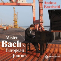 Andrea Bacchetti • Mister Bachs European Journey CD