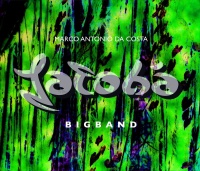 Marco Antonio da Costa • Jatobá Bigband CD