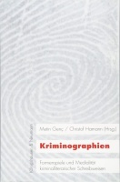 Kriminographien • Formenspiele und Medialität...