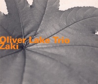 Oliver Lake Trio • Zaki CD
