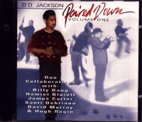 D. D. Jackson • Paired down Volume One CD