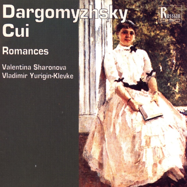 Alexander Dargomyzhsky (1813-1869) & César Cui (1835-1918) • Romances CD